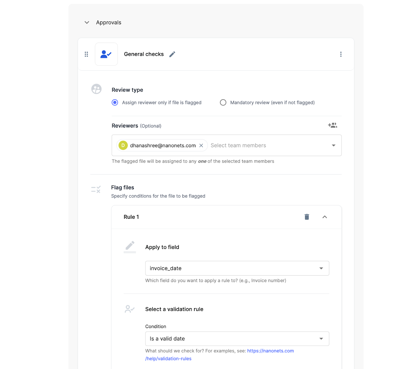 You can set up pre-defined validation workflows to automate the process